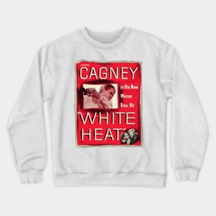White Heat Movie Poster Crewneck Sweatshirt